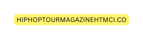 HIPHOPTOURMAGAZINEHTMCI CO